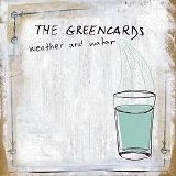 Greencards, The - Weather and Water