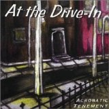 At The Drive-In - Acrobatic Tenement