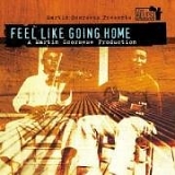 Various artists - Feel Like Going Home