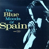 Spain - The Blue Moods of Spain