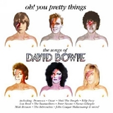 Bowie, David - Oh You Pretty Things - The Songs Of David Bowie
