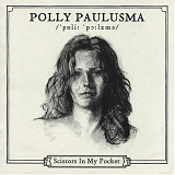 Paulusma, Polly - Scissors in My Pocket