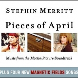 Stephin Merritt - Pieces Of April