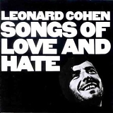 Cohen, Leonard - Songs of Love and Hate