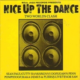 Various artists - Nice Up the Dance: Two Worlds Clash
