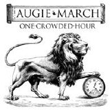 Augie March - One Crowded Hour