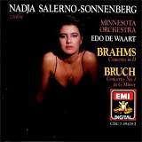 Nadja Salerno-Sonnenberg - Brahms: Violin Concerto in D/Bruch: Concerto #1 in G Minor; Nadja Salerno-Sonnenberg