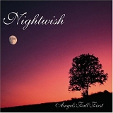 Nightwish, - Angels Fall First