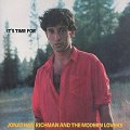 Jonathan Richman - It's time for