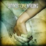 Daly's Gone Wrong - Never A Hand To Hold