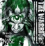The Warriors - Beyond The Noise