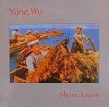 Yung Wu - Shore Leave