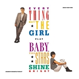 Everything But The Girl - Baby, The Stars Shine Bright