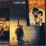 Robin Gibb - How Old Are You?