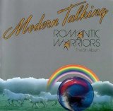 Modern Talking - Romantic Warriors