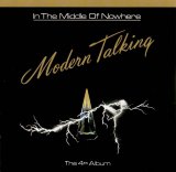 Modern Talking - In The Middle Of Nowhere