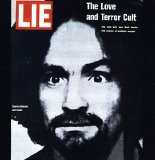 Charles Manson - LIE: The Love And Terror Cult