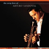 Arturo Sandoval - The Very Best Of