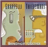 Toots Thielemans - Bringing It Together (with Stephane Grappelli)