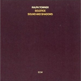 Ralph Towner - Solstice, Sound and Shadows