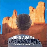 Adams, John - Chamber Symphony / Grand Pianola Music