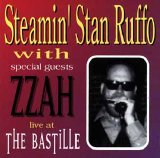 Steamin' Stan Ruffo - Live At The Bastille