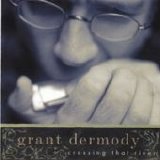 Grant Dermody - Crossing that river