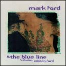 Mark Ford - Mark Ford & The Blue Line featuring Robben Ford