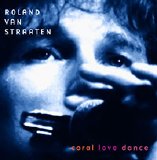 Roland Van Straaten - Coral Love Dance