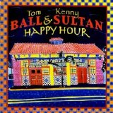 Tom Ball & Kenny Sultan - Happy Hour