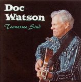 Doc Watson - Tennessee Stud