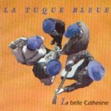 Bruno Kowalscyk - La Tuque Bleu -La Belle Catherine