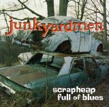 Junkyardmen - Scrapheap Full of Blues