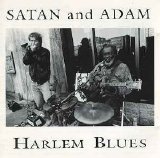 Satan & Adam - Harlem Blues
