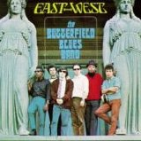 Paul Butterfield - East - West