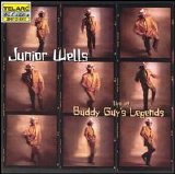 Junior Wells - Live At Buddy Guy's Legends