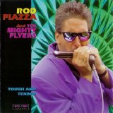 Rod Piazza - Tough And Tender