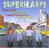 James Cotton - Superharps /Cotton, Branch, Musselwhite, Norcia