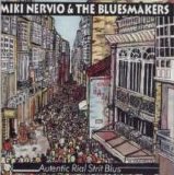 Miki Nervio & The Bluesmakers - Autentic Rial strit Blus