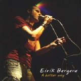 Eirik Bergene - A Better Way