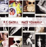 P.T. Gazell - Pace Yourself