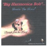 Big Harmonica Bob - Straight From The Harp