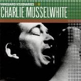 Charlie Musselwhite - Vanguard Visionaries