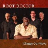 Root Doctor - Change Our Ways