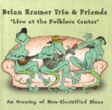 Brian Kramer - Live At The Folklore Center