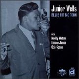 Junior Wells - Blues Hit Big Town