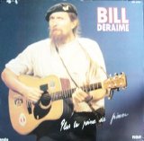 Bill Deraime - Plus la peine de frimer