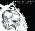 Men As Trees - Weltschmerz