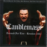 Candlemass - Doomed for Live: Reunion 2002