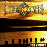 Bolt Thrower - ...For Victory